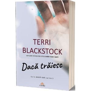 Daca traiesc - Terri Blackstock