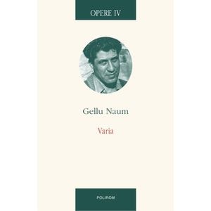 Opere IV. Varia - Gellu Naum