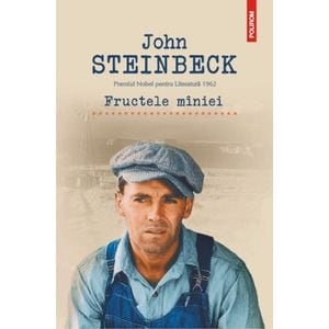 Fructele miniei - John Steinbeck