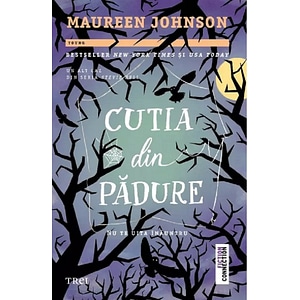 Cutia din padure - Maureen Johnson
