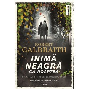 Inima neagra ca noaptea - Robert Galbraith