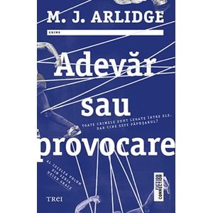 Adevar sau provocare - M.j. Arlidge