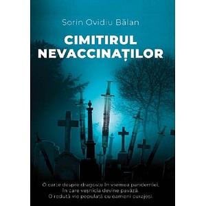 Cimitirul nevaccinatilor - Sorin Ovidiu Balan