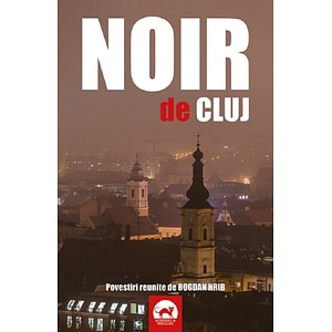 Noir de Cluj - Bogdan Hrib
