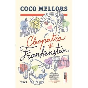 Cleopatra si Frankenstein - Coco Mellors