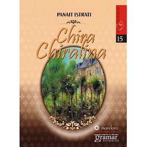 Chira Chiralina - Panait Istrati