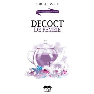 Decoct de femeie - Sorin Lavric