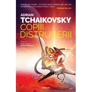 Copiii distrugerii - Adrian Tchaikovsky