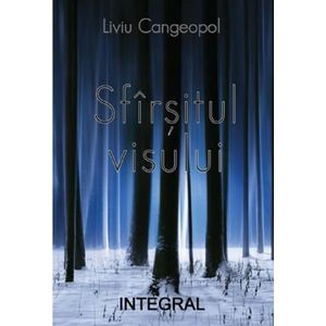 Sfarsitul visului - Liviu Cangeopol