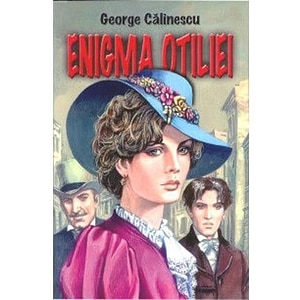 Enigma Otiliei - George Calinescu