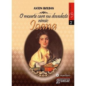 O moarte care nu dovedeste nimic. Ioana - Ioana - Anton Holban