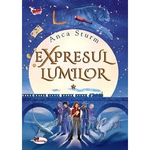 Expresul lumilor Vol.1 - Anca Sturm