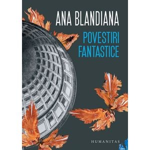 Povestiri fantastice - Ana Blandiana