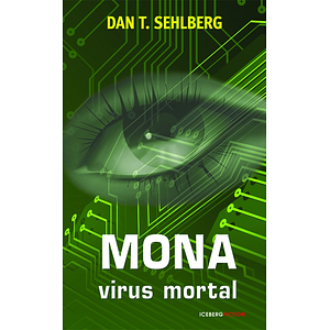 Mona virus mortal - Dan T. Sehlberg