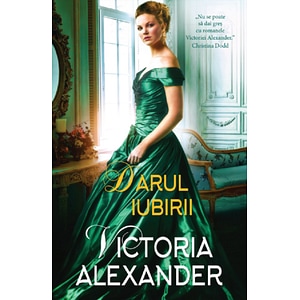 Darul iubirii - Victoria Alexander