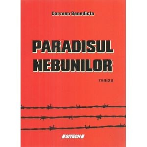 Paradisul nebunilor - Carmen Benedicta