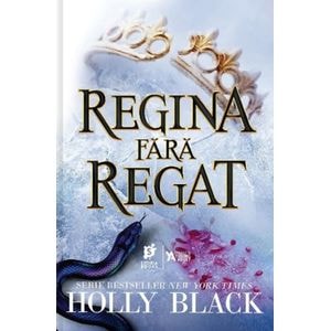 Regina fara regat - Holly Black