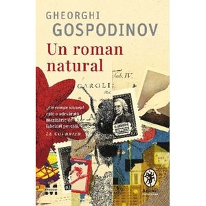 Un roman natural - Gheorghi Gospodinov