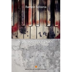 Saptesprezece piane - Ramon Solsona