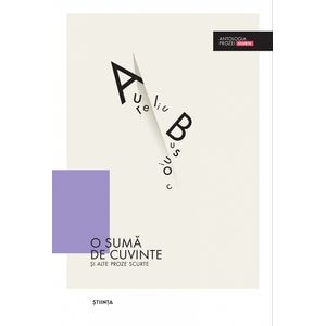 O suma de cuvinte si alte proze scurte - Aureliu Busuioc