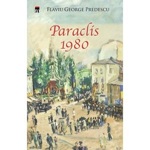 Paraclis 1980 - Flaviu George Predescu