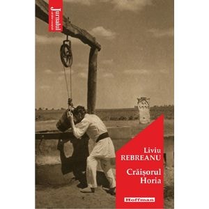 Craisorul Horia - Liviu Rebreanu