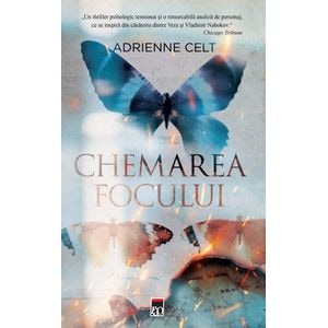 Chemarea focului - Adrienne Celt