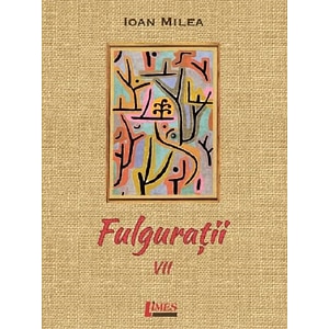 Fulguratii Vol.7 - Ioan Milea