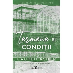 Termene si conditii. Seria Miliardarii de la Dreamland Vol.2 - Lauren Asher