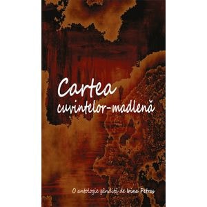 Cartea cuvintelor-madlena - Irina Petras