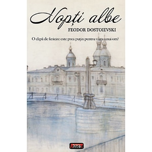 Nopti albe - F.m. Dostoievski