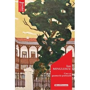 Casa cu geamurile portocalii - Ion Minulescu
