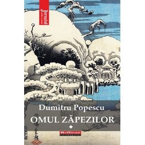 Omul zapezilor Vol.1 - Dumitru Popescu