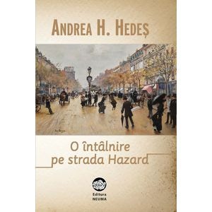 O intalnire pe strada Hazard - Andrea H. Hedes