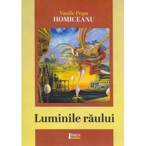 Luminile raului - Vasile Popa Homiceanu