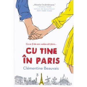 Cu tine in Paris - Clementine Beauvais