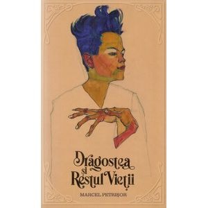 Dragostea si restul vietii - Marcel Petrisor