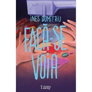 Faca-se voia - Ines Dumitriu