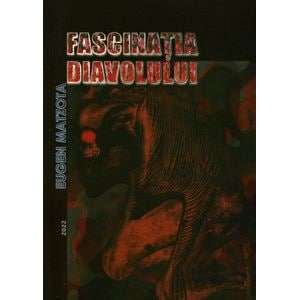 Fascinatia diavolului - Eugen Matzota