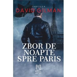 Zbor de noapte spre Paris - David Gilman