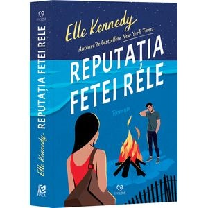 Reputatia fetei rele - Elle Kennedy