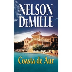 Coasta de aur Ed.2013 - Nelson Demille