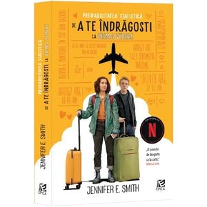 Probabilitatea statistica de a te indragosti la prima vedere - Jennifer E. Smith