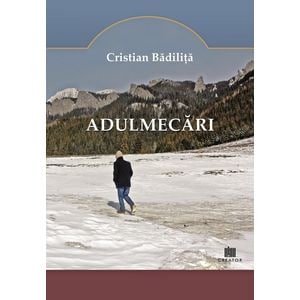 Adulmecari - Cristian Badilita