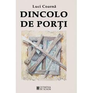 Dincolo de porti - Luci Coarna