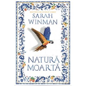 Natura moarta - Sarah Winman
