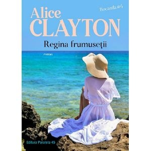 Regina frumusetii. Bocanila Vol.4 - Alice Clayton