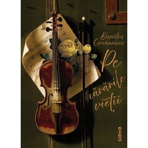 Pe cararile vietii - Dumitru Curcaneanu