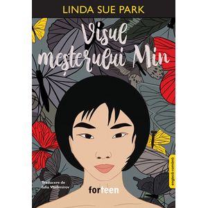 Visul mesterului Min - Linda Sue Park