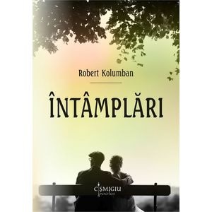 Intamplari - Robert Kolumban